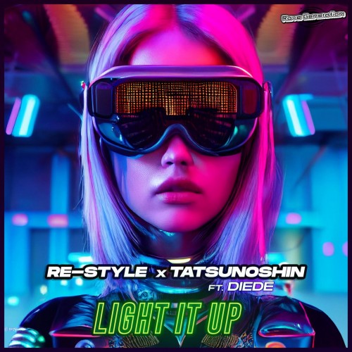 Re-Style & Tatsunoshin & Diede - Light It Up (2022)