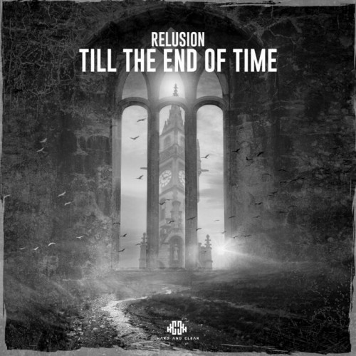 Relusion - Till The End Of Time (Extended Mix) (2022)