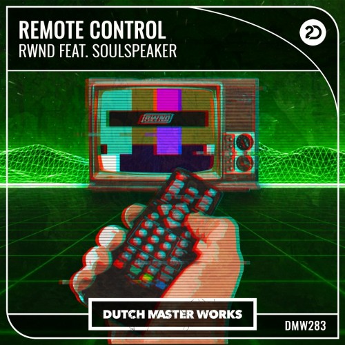 Rwnd & Soulspeaker - Remote Control (Edit) (2022)