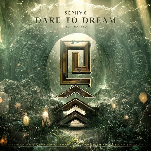 Sephyx ft. Handed - Dare To Dream (2022)