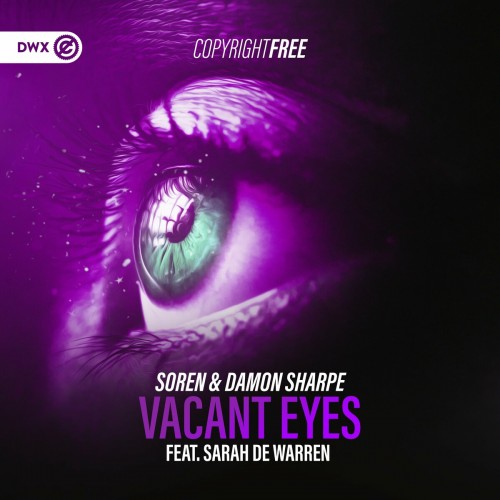 Soren & Damon Sharpe ft. Sarah de Warren - Vacant Eyes 2022