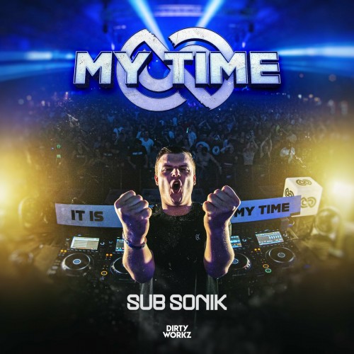Sub Sonik - My Time (Extended Mix) (2022)