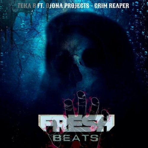 Teka B ft. Djona Projects - Grim Reaper (2022)