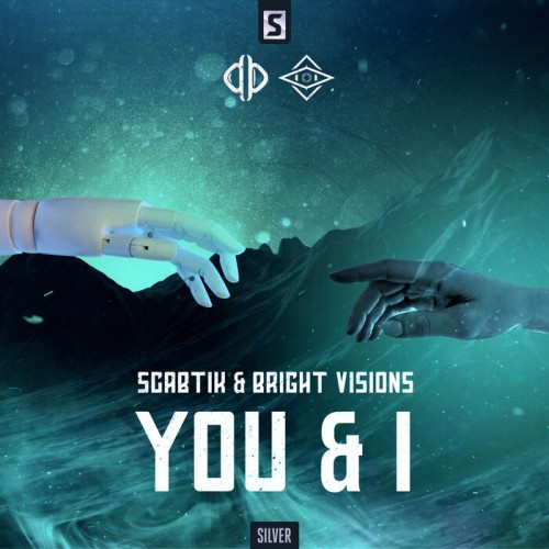 Scabtik & Bright Visions - You and I (Original Mix) (2022)