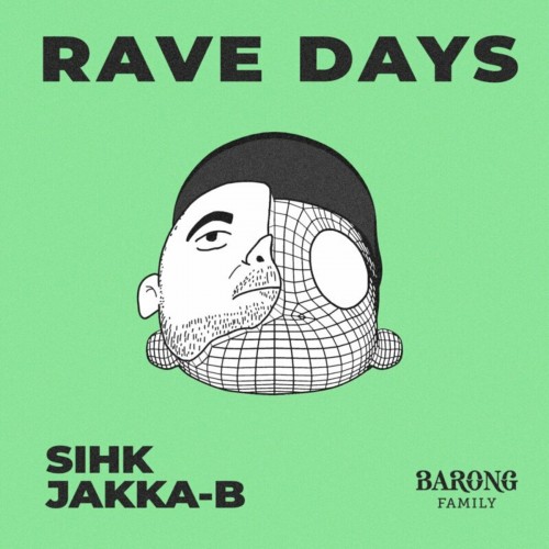 Sihk & Jakka-B - Rave Days (2022)