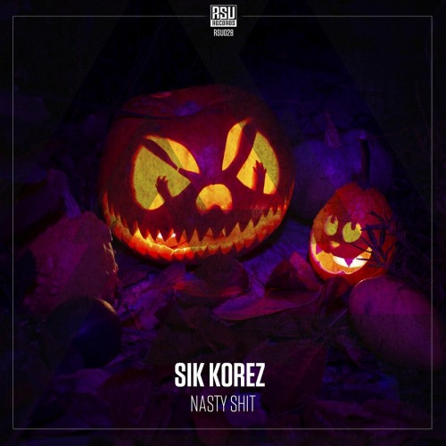 Sik Korez - Nasty Shit (Edit) (2022)