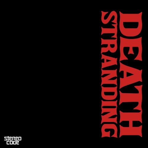 Re: Stereocode - Death Stranding (Edit) (2022)