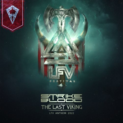 Strike Blood - The Last Viking (LFV Anthem 2022) (2022)