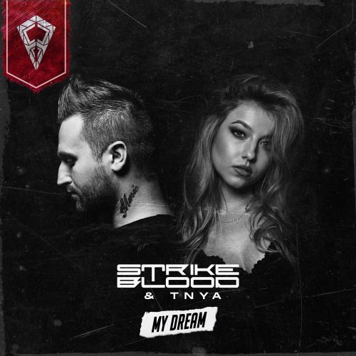 Strike Blood & TNYA - My Dream (Original Mix) (2022)