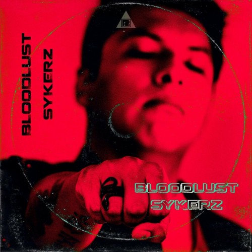 Sykerz - Bloodlust (Edit) (2022)
