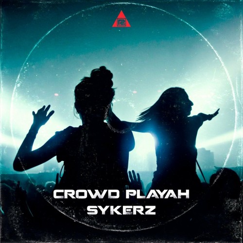 Sykerz - Crowd Playah (Edit) (2022)