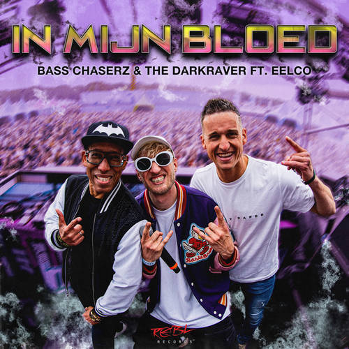 The Darkraver & Bass Chaserz & Eelco - In Mijn Bloed (2022)