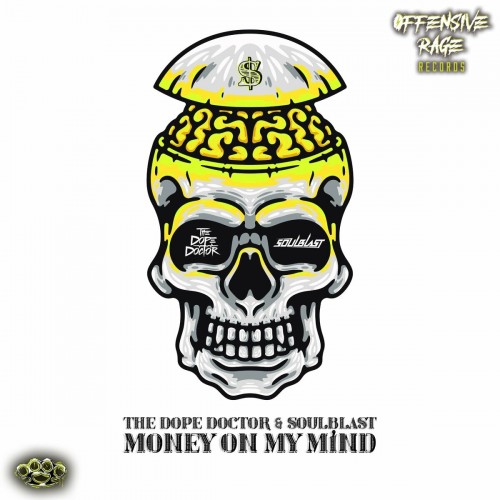 The Dope Doctor & Soulblast - Money On My Mind (2022)
