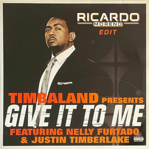Timbaland - Give It To Me (Ricardo Moreno Edit) (2022)