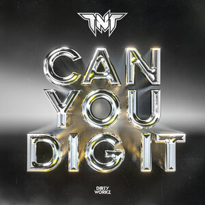 TNT - Can You Dig It (Extended Mix) (2022)