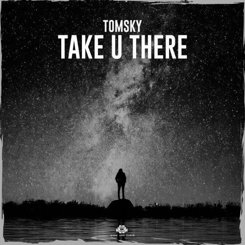 Tomsky - Take U There (Edit) (2022)