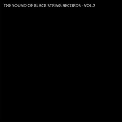 VA - The Sound Of Black String Records Vol 2 (2018)