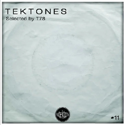 VA - Tektones 11 Selected by T78 (2022)