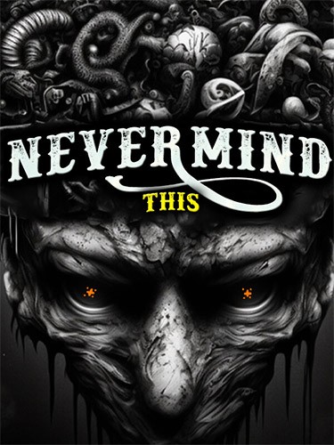 Nevermind This (2023)