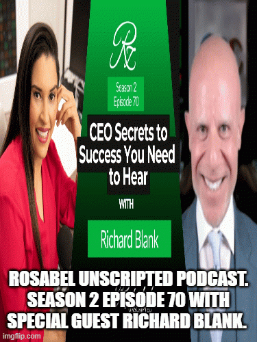Rosabel-Unscripted-Podcast.-Season-2-episode-70-with-special-guest-Richard-Blank..gif