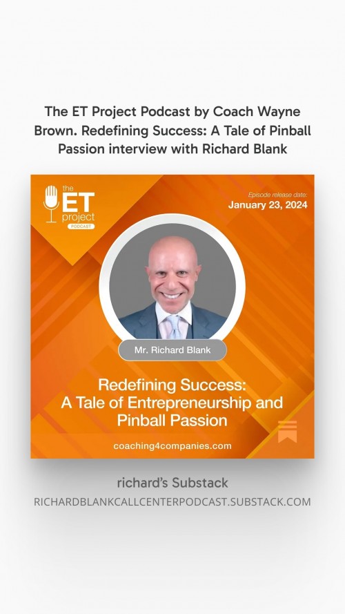 The-ET-Project-Podcast-by-Coach-Wayne-Brown.-Redefining-Success-A-Tale-of-Pinball-Passion-interview-with-Richard-Blank.-4.jpg